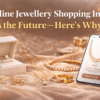 Online jewellery shopping